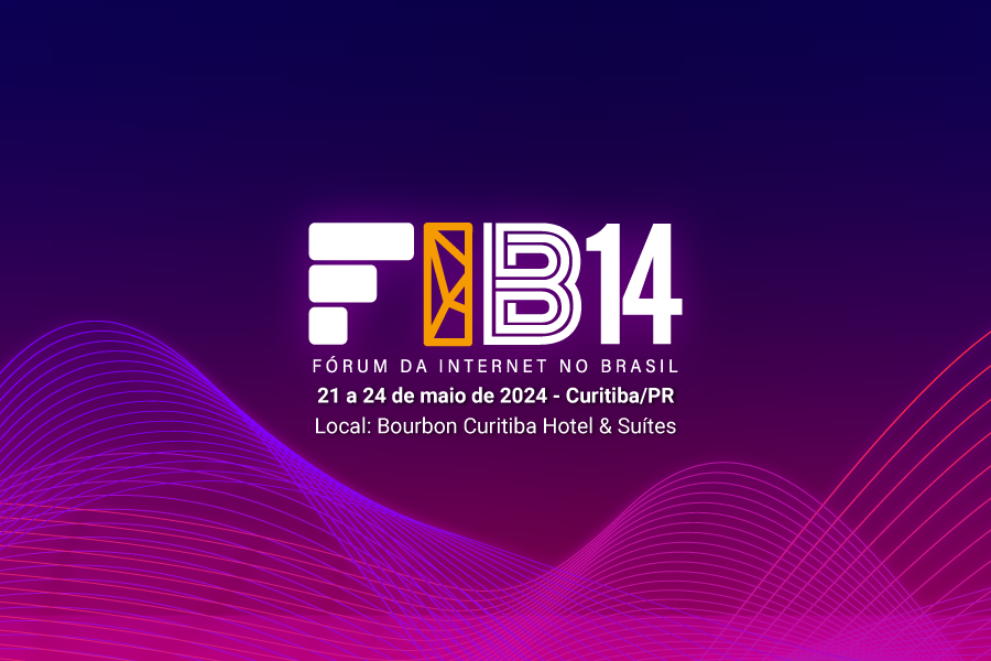 FIB 14 – Fórum da Internet no Brasil