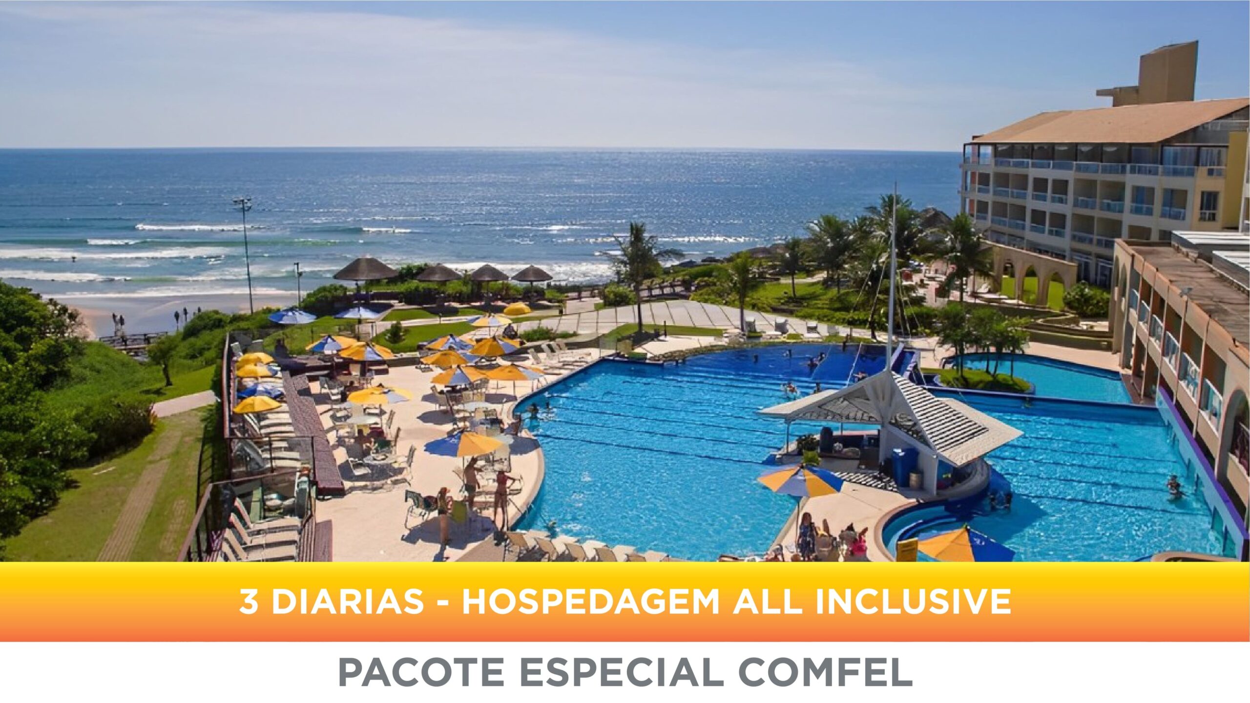 Pacote COMFEL – 3 Diárias apartamento Triplo (ALL INCLUSIVE)