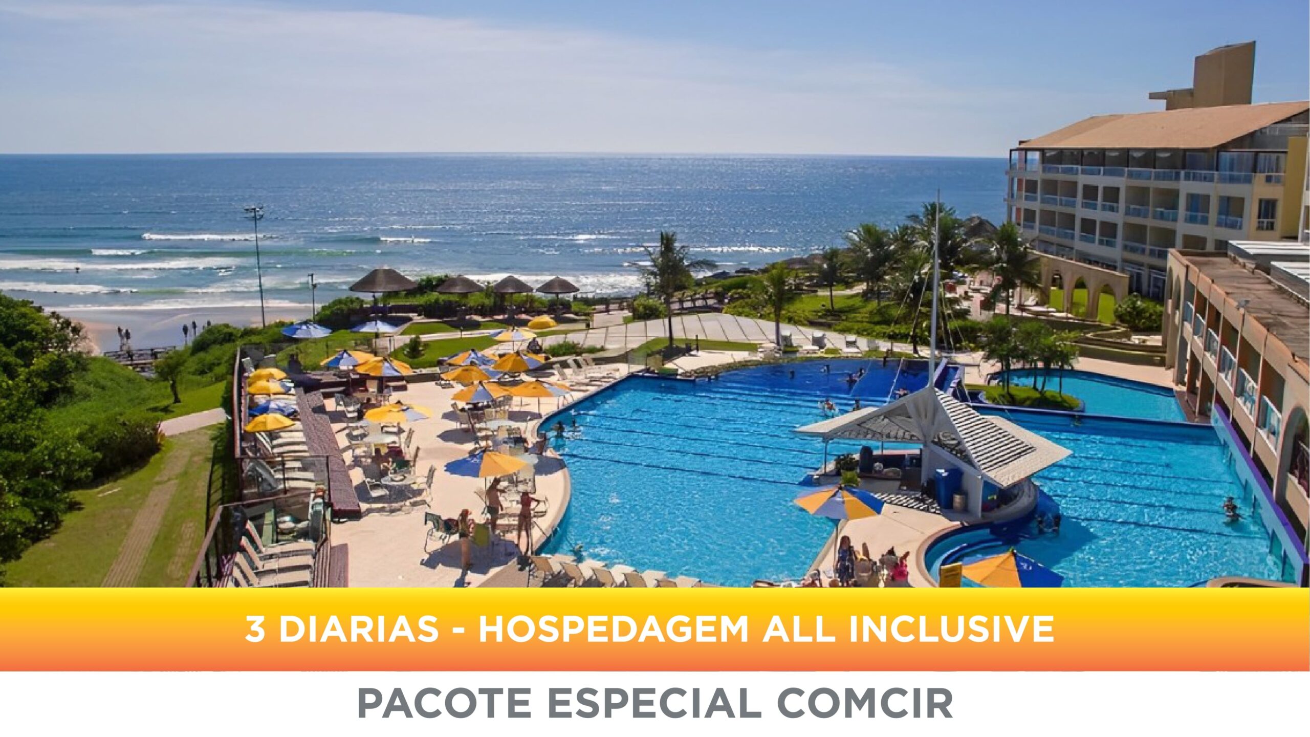 Pacote COMCIR – 3 Diárias apartamento Duplo (ALL INCLUSIVE)