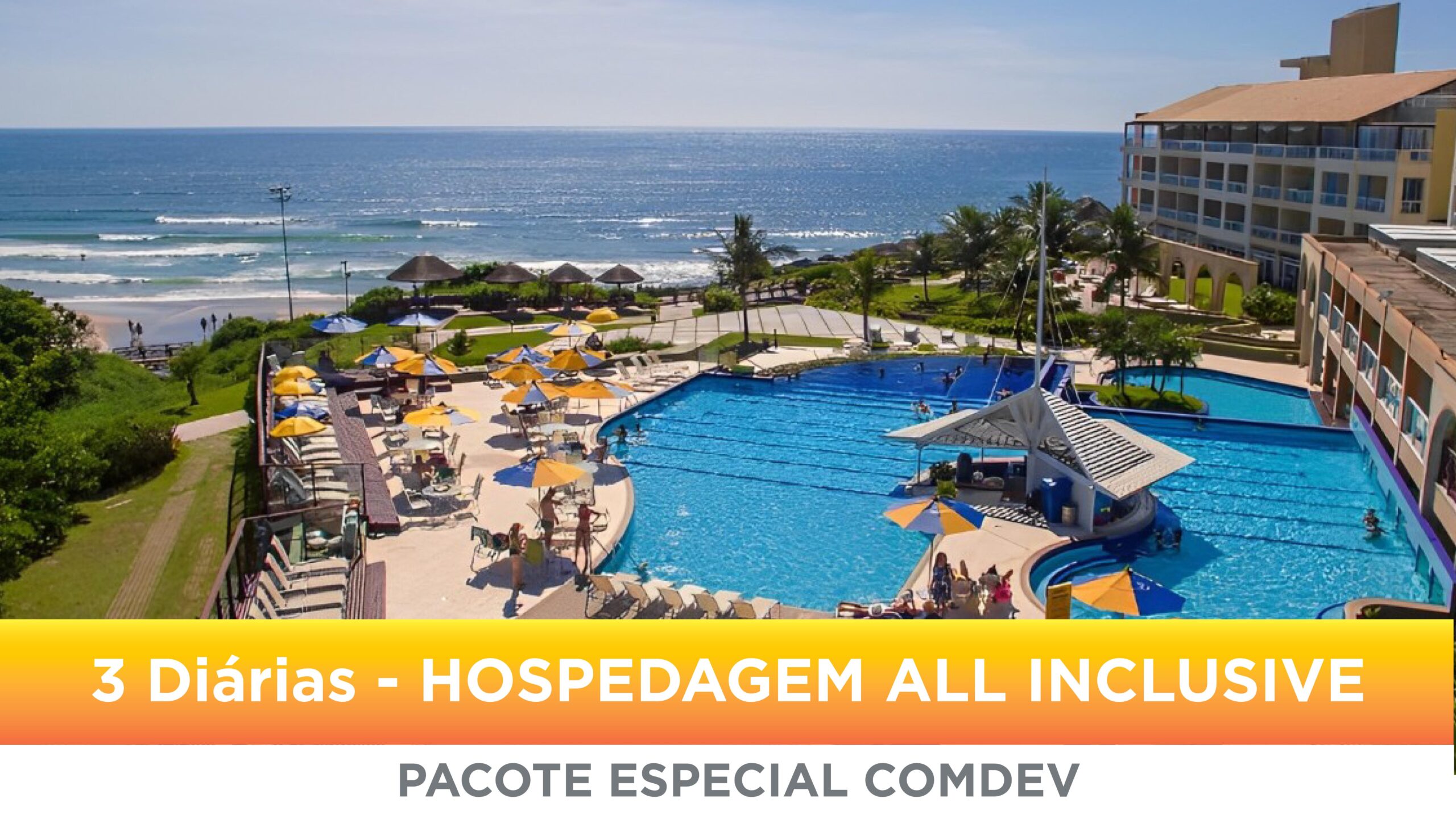 Pacote COMDEV – 3 Diárias apartamento Duplo (ALL INCLUSIVE)